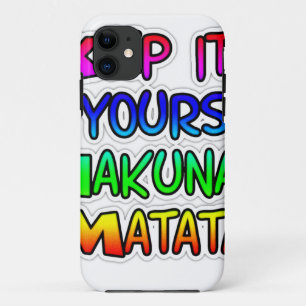 Keep It Yours Hakuna Matata Art Print iPhone 11 Case