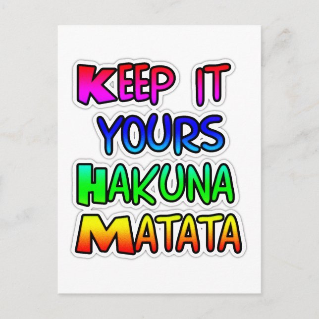 Keep It Yours Hakuna Matata Art Print Postcard (Front)
