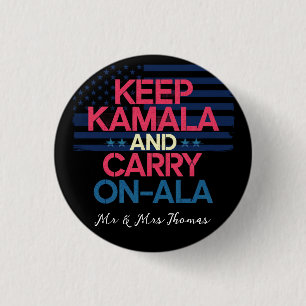 Keep Kamala and Carry On Ala A Bold Statement 3 Cm Round Badge