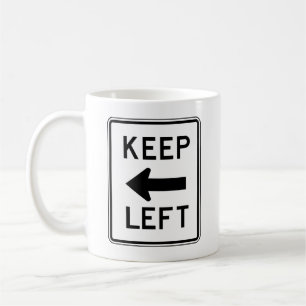 Keep Left Coffee Mug