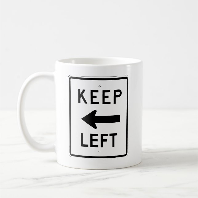 KEEP LEFT SIGN COFFEE MUG (Left)