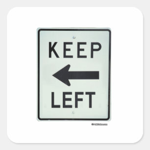 KEEP LEFT SQUARE STICKER