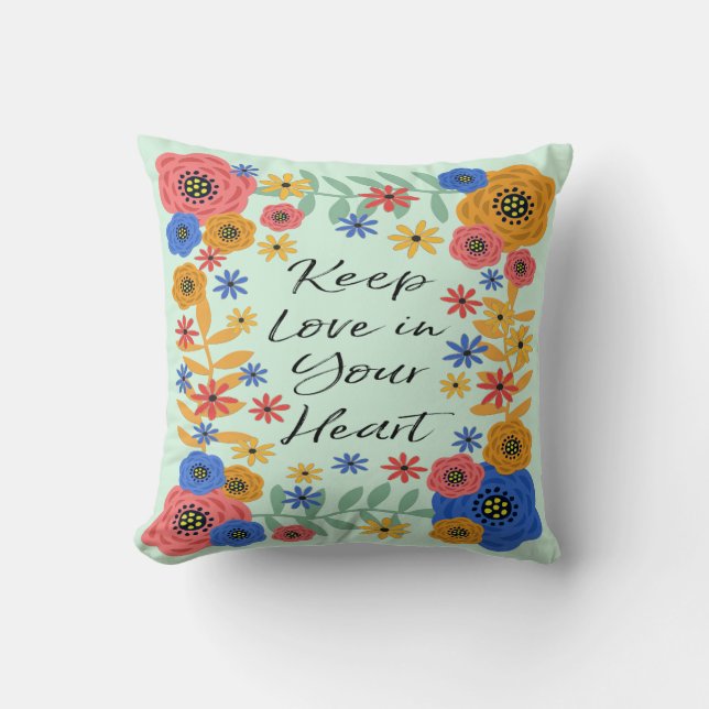 Keep Love In Your Heart Cushion (Front)