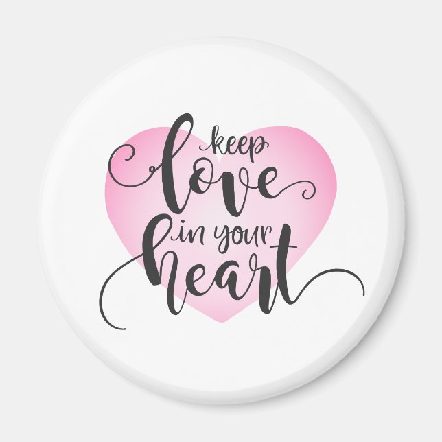 Keep Love in Your Heart Valentine | Magnet (Front)