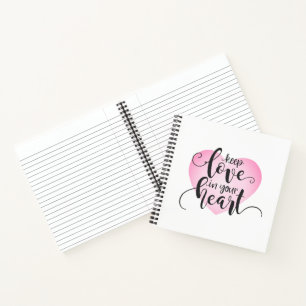Keep Love in Your Heart Valentine Notebook