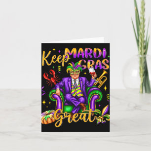 Keep Mardi Gras Great Carnival Outfit Funny Trump Card
