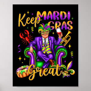 Keep Mardi Gras Great Carnival Outfit Funny Trump Poster