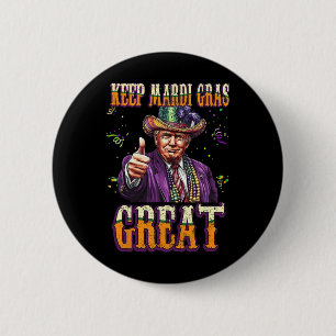 Keep Mardi Gras Great Funny Trump Mardi Gras 2025 6 Cm Round Badge