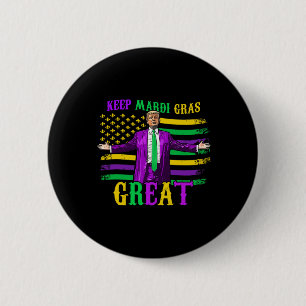 Keep Mardi Gras Great Funny Trump Mardi Gras 2025 6 Cm Round Badge