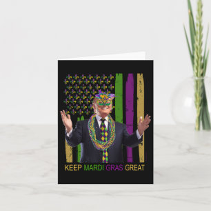 Keep Mardi Gras Great Funny Trump Mardi Gras 2025 Card