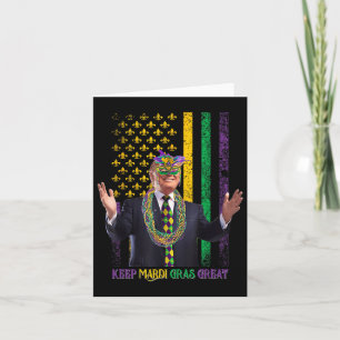 Keep Mardi Gras Great Funny Trump Mardi Gras 2025 Card