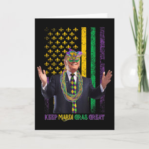 Keep Mardi Gras Great Funny Trump Mardi Gras 2025  Card
