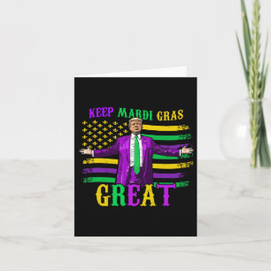 Keep Mardi Gras Great Funny Trump Mardi Gras 2025 Card