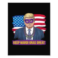 Keep Mardi Gras Great Funny Trump Mardi Gras 2025