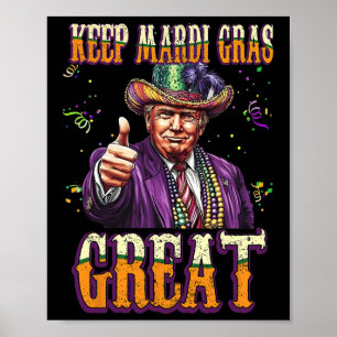 Keep Mardi Gras Great Funny Trump Mardi Gras 2025  Poster