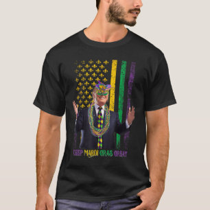 Keep Mardi Gras Great Funny Trump Mardi Gras 2025 T-Shirt