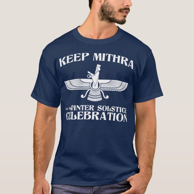 Keep Mithra in the Winter Solstice Celebration T-Shirt (Front)