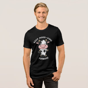 keep mooo-ving forward design t-shirt Tri-Blend shirt