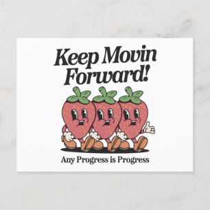 Keep movin forward! any progress is progress  holiday postcard