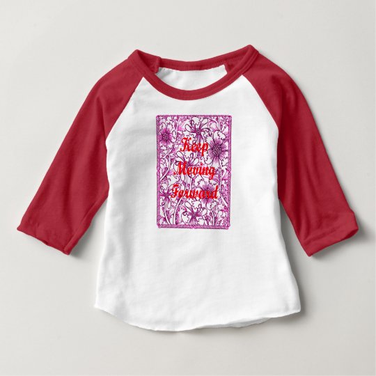 Keep Moving Forward Baby T-Shirt