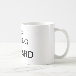 KEEP MOVING FORWARD COFFEE MUG