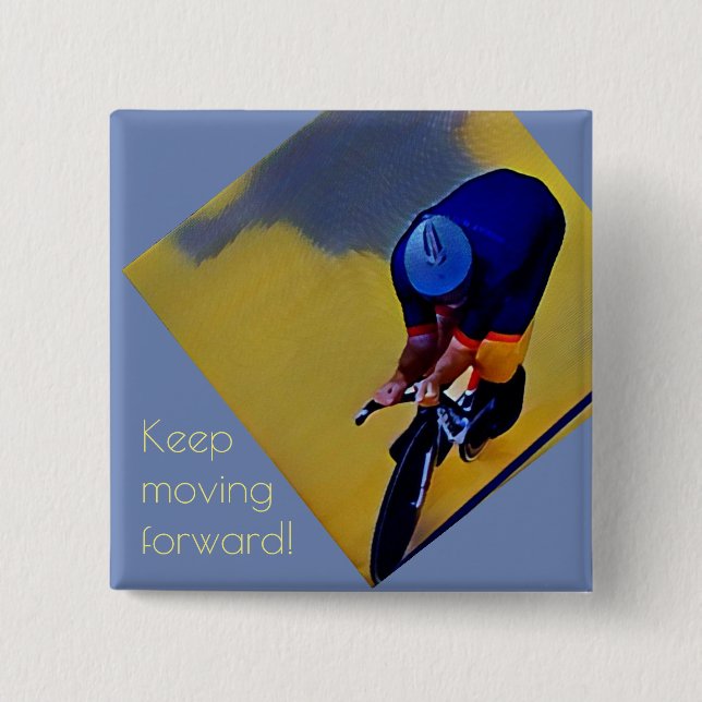 Keep Moving Forward Cyclist Button Pin (Front)