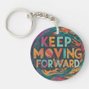Keep Moving Forward Key Ring
