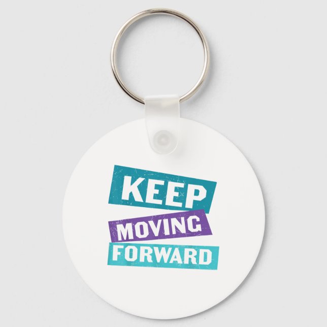 Keep Moving Forward Mental Health Message  Key Ring (Front)