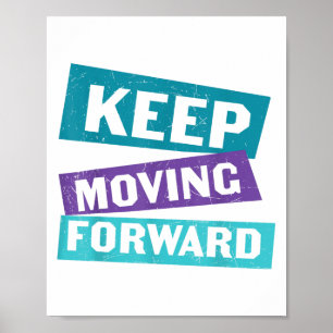 Keep Moving Forward Mental Health Message Poster