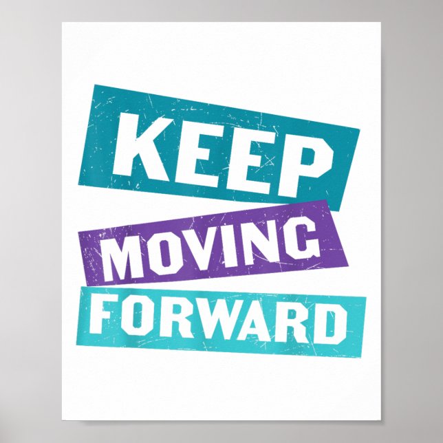 Keep Moving Forward Mental Health Message  Poster (Front)