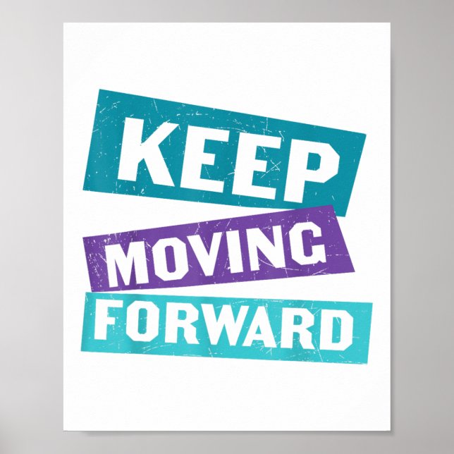Keep Moving Forward Mental Health Message  Poster (Front)