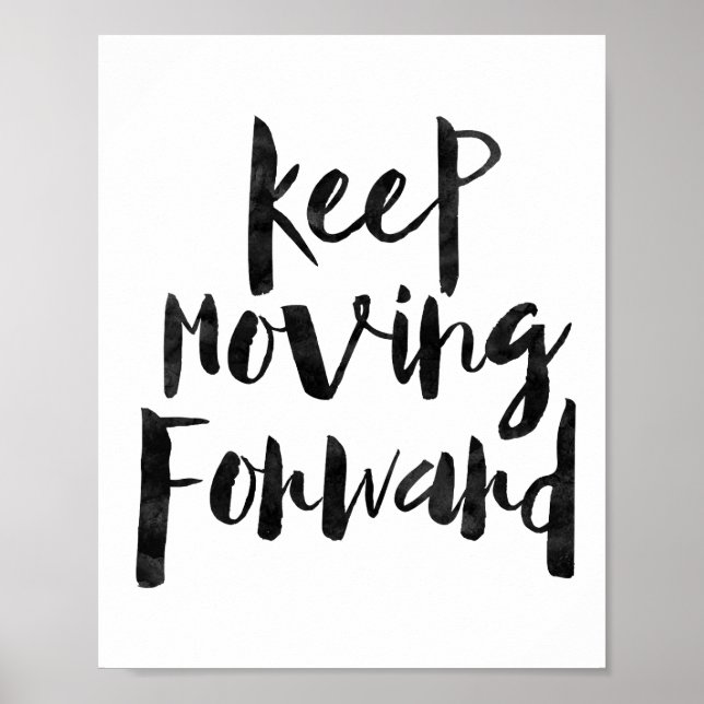 Keep Moving Forward Poster (Front)