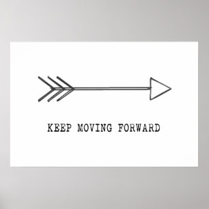 Keep Moving Forward Poster