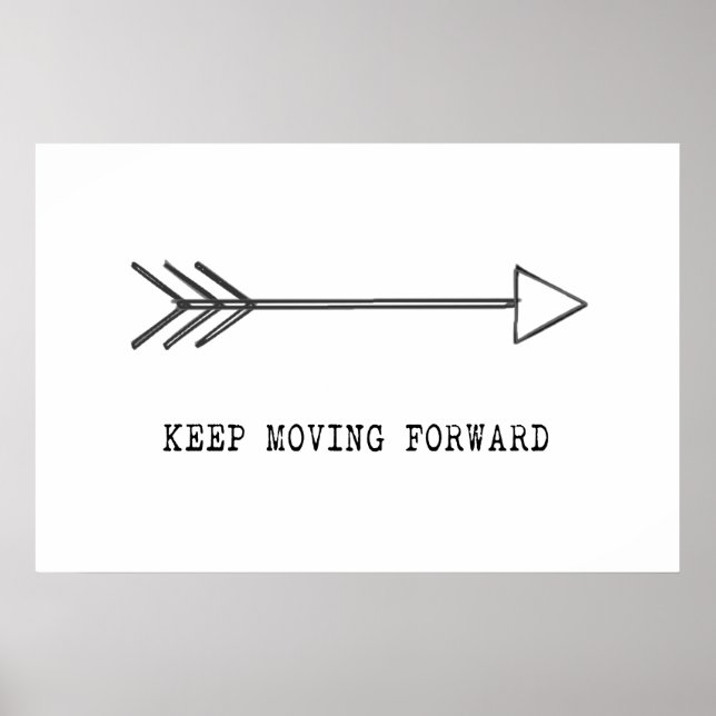 Keep Moving Forward Poster (Front)