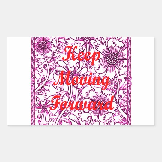 Keep Moving Forward Rectangular Sticker