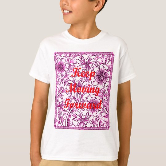 Keep Moving Forward T-Shirt