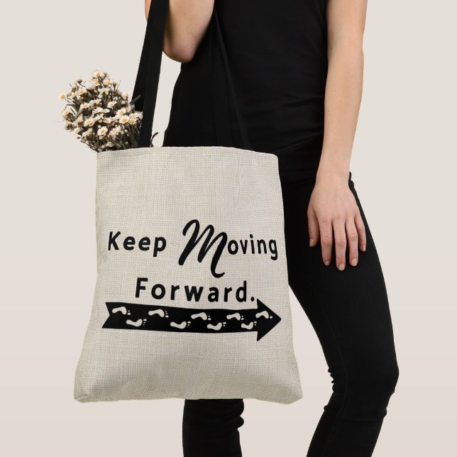 Keep Moving Forward Tote Bag (Close Up)