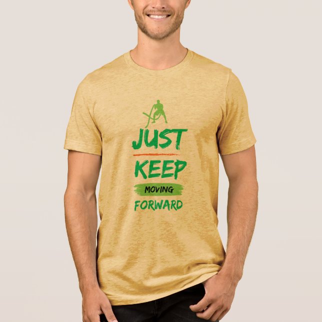Keep Moving Forward Tri-Blend Shirt (Front)