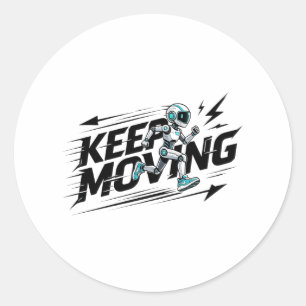 Keep Moving Futurist Robot Sticker