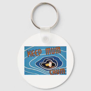 Keep Mum Chum Key Ring