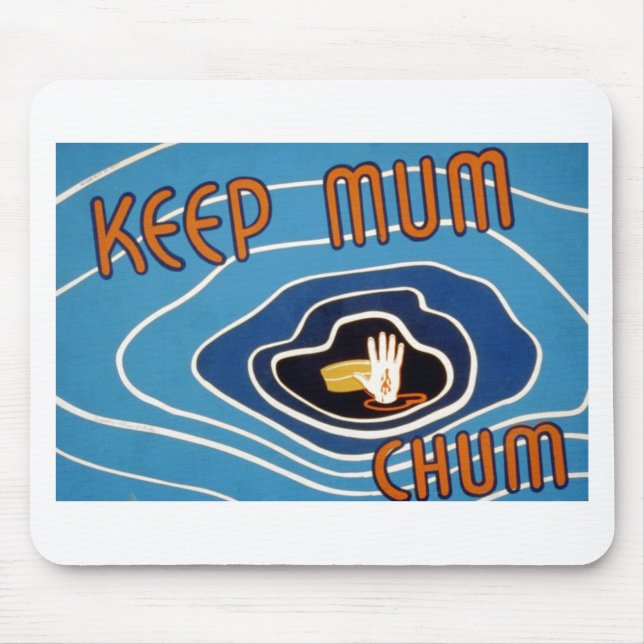 Keep Mum Chum Mouse Pad (Front)