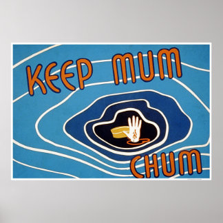 Keep Mum Chum Poster
