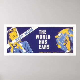 Keep Mum - The World Has Ears WPA Poster