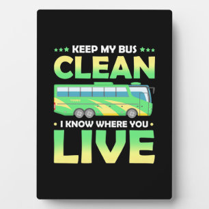Keep My Bus Clean Plaque