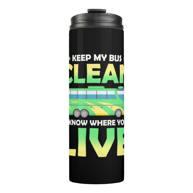 Keep My Bus Clean Thermal Tumbler (Front)