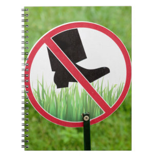 Keep Of The Grass Sign Notebook