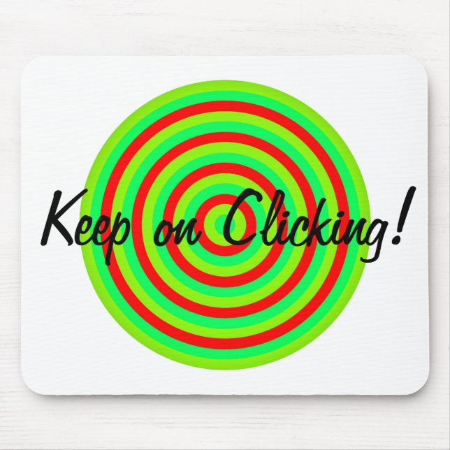 Keep on Clicking Concentric Circles Mouse Pad (Front)