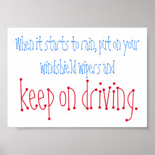 Keep on driving quote mini poster