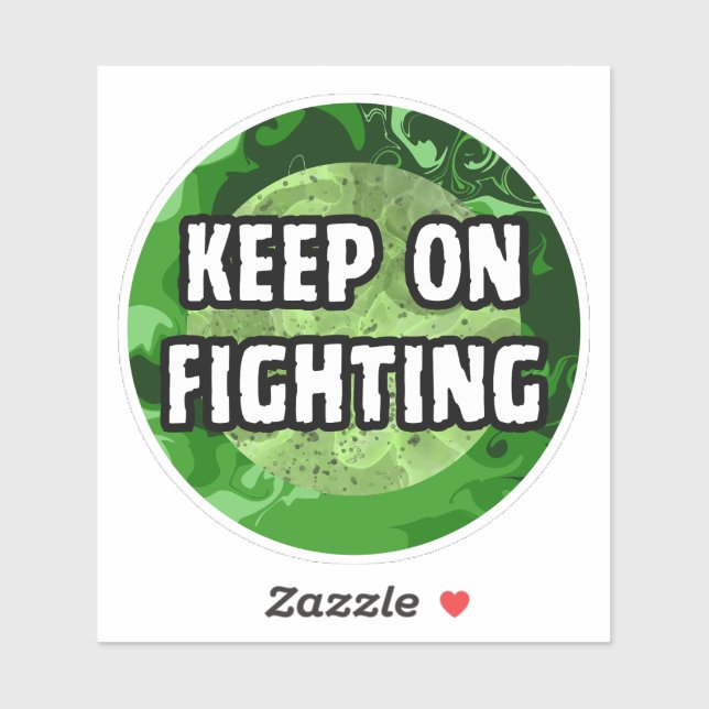 Keep On Fighting Green Circle (Sheet)