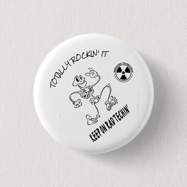 Keep On Rad Techin' 3 Cm Round Badge (Front)